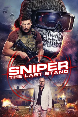 Lính Bắn Tỉa 11: Chốt Chặn Cuối Cùng - Sniper: The Last Stand (2025)