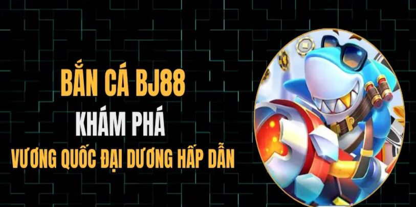 Những loại vũ khí cần ưu tiên khi chơi bắn cá BJ88