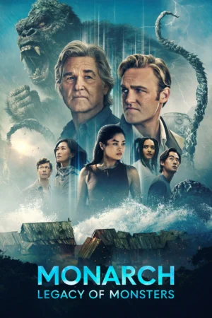 Monarch: Thế Giới Quái Thú (Phần 2)