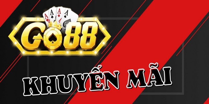 Khuyến mãi Go88 – Giá trị linh hoạt, điều kiện rõ ràng và cơ hội nhận thưởng mỗi ngày