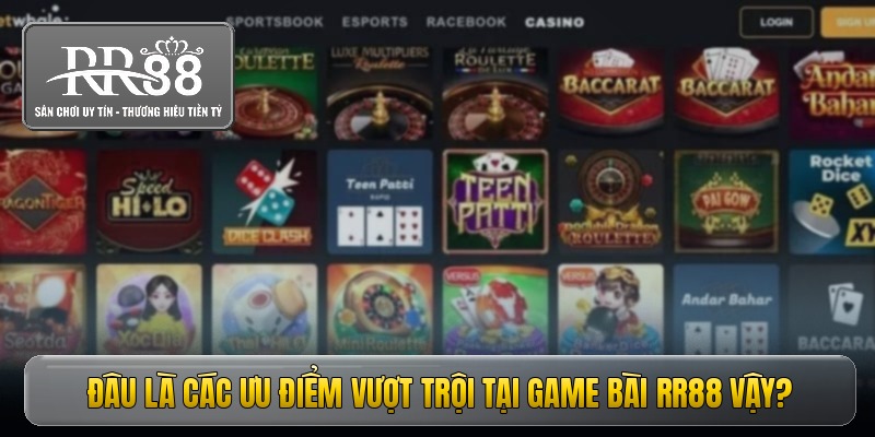 Đừng bỏ lỡ thể loại game bài RR88 phổ biến siêu kinh điển